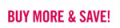 Victoria's Secret: Buy More , Save More