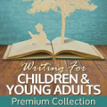 Writers Digest Shop: Up To 80% Off Writing For Children & Young Adults Premium Collection