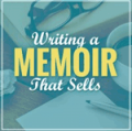 Writers Digest Shop: 76% Off Writing A Memoir That Sells