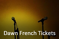 Viagogo: Dawn French Tickets For You